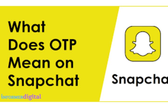 What does OTP mean in snapchat?